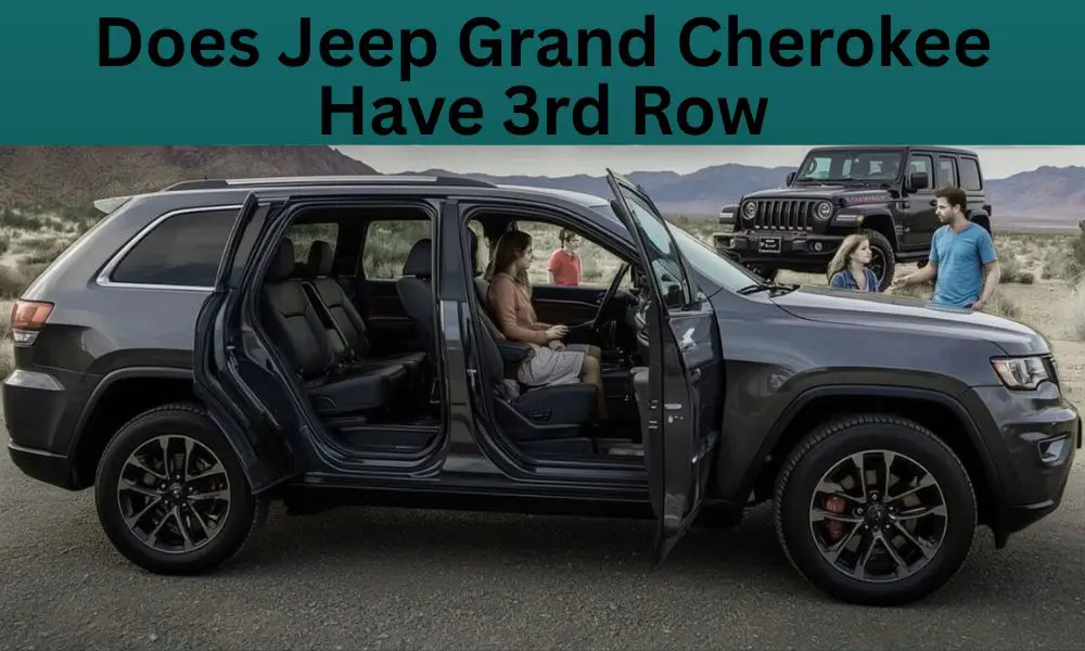 Does Jeep Grand Cherokee Have 3rd Row